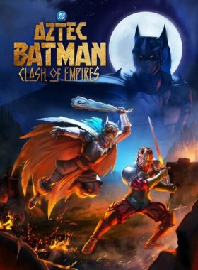 Бэтмен-ацтек: Столкновение империй